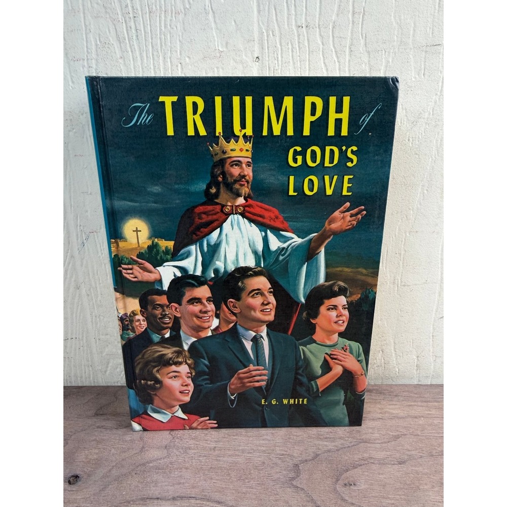 The Triumph of God's Love E.G. White 1950 Illustrated Christian Theology